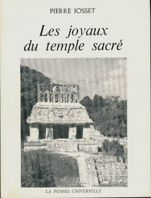 Les joyaux du temple sacré - Pierre Josset - Livre