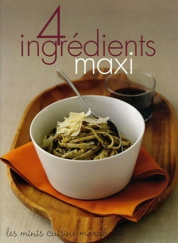 4 ingrédients maxi - Collectif - Livre