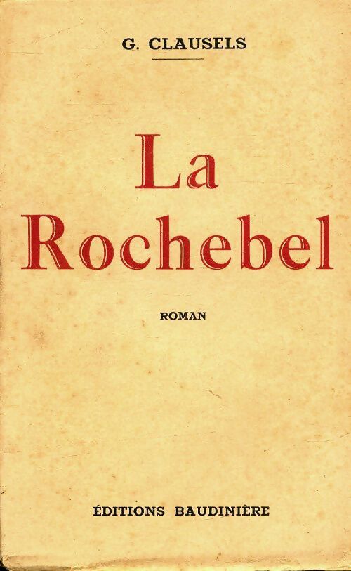 La Rochebel - G Clausels - Livre