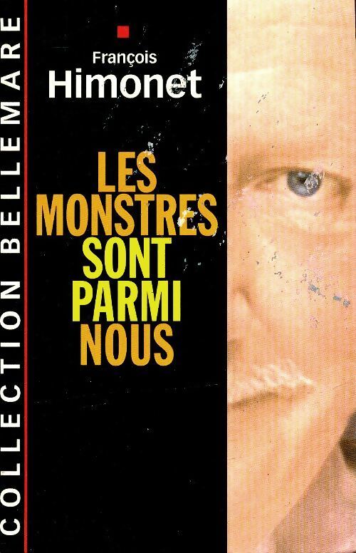 Les monstres sont parmi nous - François Himonet - Livre