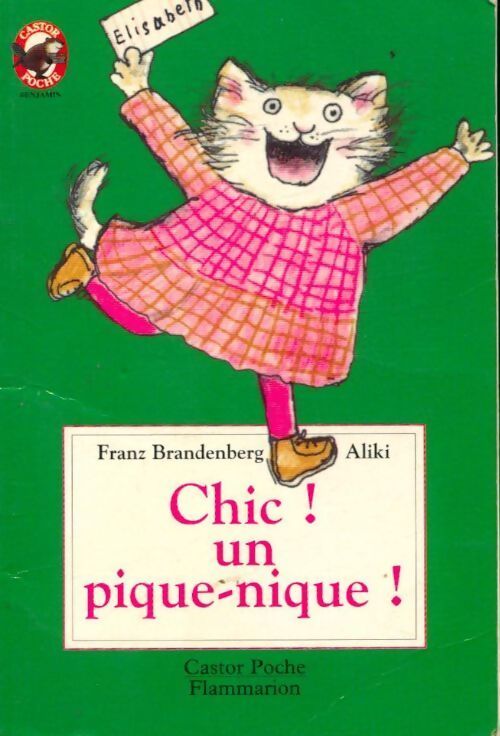 Chic ! Un pique-nique ! - Franz Brandenberg - Livre