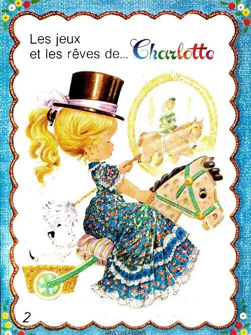 Les jeux et les rêves de ... Charlotte - Collectif - Livre