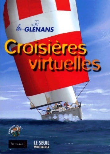Les Glénans : Croisières virtuelles - Collectif - Livre