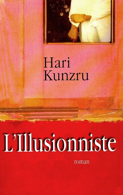 L'illusionniste - Hari Kunzru - Livre