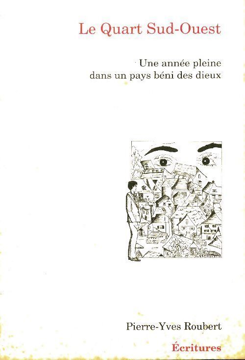 Le quart sud-ouest - Pierre-Yves Roubert - Livre