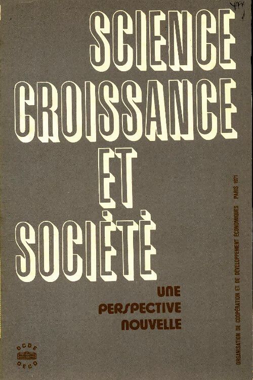 Science, croissance et société : Une perspective nouvelle - Collectif - Livre