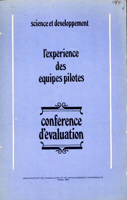 L'expérience des équipes pilotes : Conférence d'évaluation - Collectif - Livre