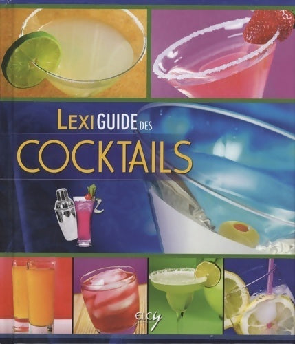 Lexiguide des cocktails - Cécile Niqueux-Cadène - Livre