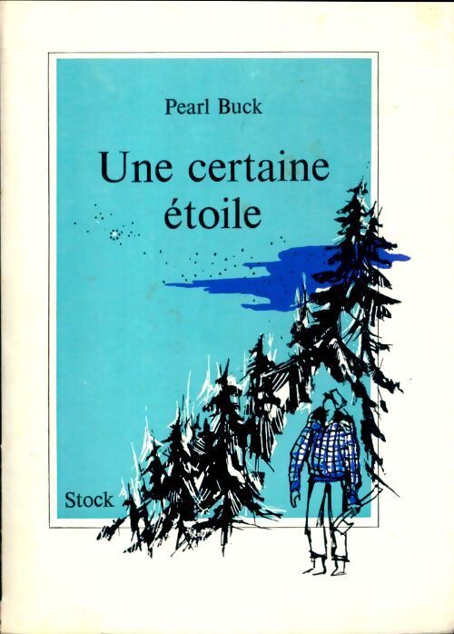 Une certaine étoile - Pearl Buck - Livre