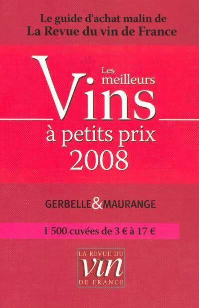 Les meilleurs vins à petits prix 2008 - Antoine Gerbelle - Livre