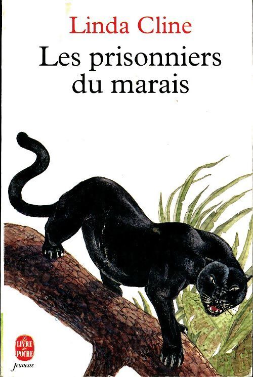 Les prisonniers du marais - Linda Cline - Livre