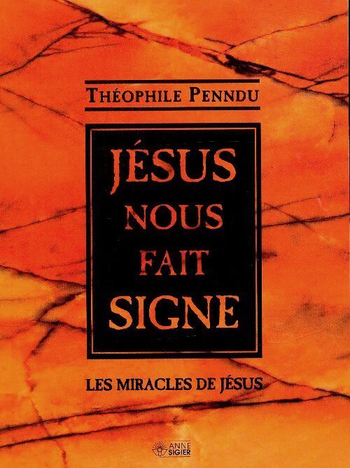Jésus nous fait signe - Théophile Penndu - Livre