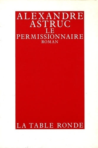 Le permissionnaire - Alexandre Astruc - Livre
