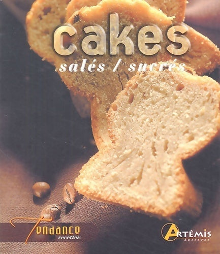 Cakes salés / sucrés - Hervé Chaumeton - Livre