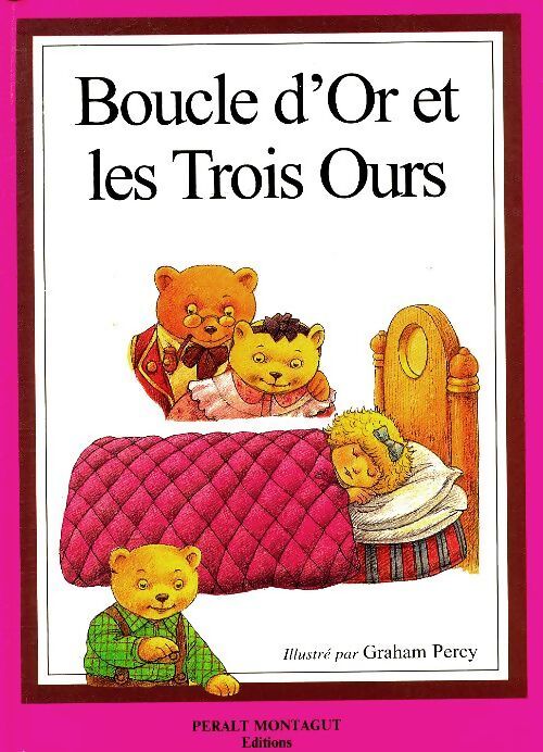 Boucle d'or et les trois ours - Graham Percy - Livre