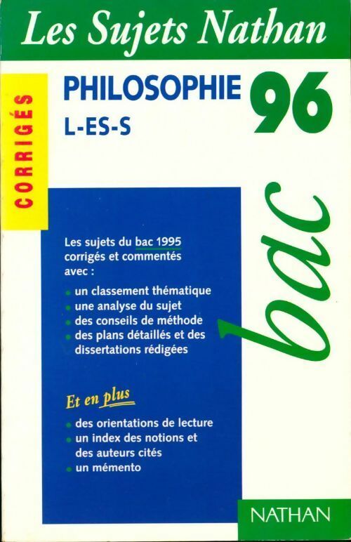Philosophie Terminales L, ES, S, Sujets corrigés 1996 - Collectif - Livre