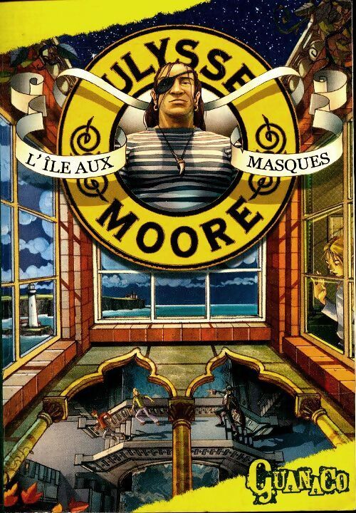 L'île aux masques Tome IV - Ulysse Moore - Livre