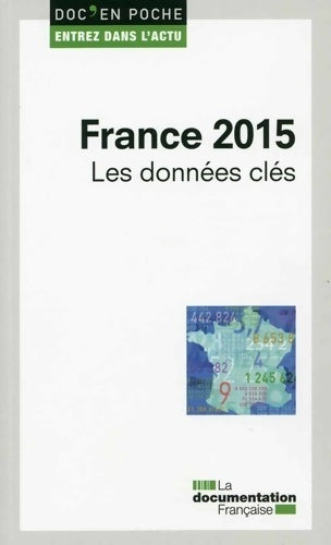 France 2015. Les données clés - Ninon Bruguière - Livre