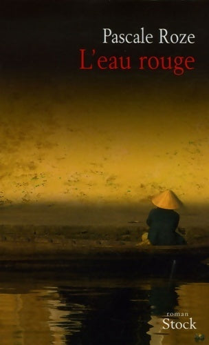 L'eau rouge - Pascale Roze - Livre