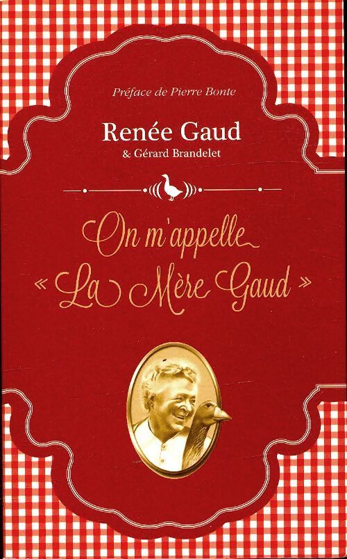 On m'appelle la mère Gaud - Renée Gaud - Livre