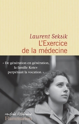 L'exercice de la médecine - Laurent Seksik - Livre