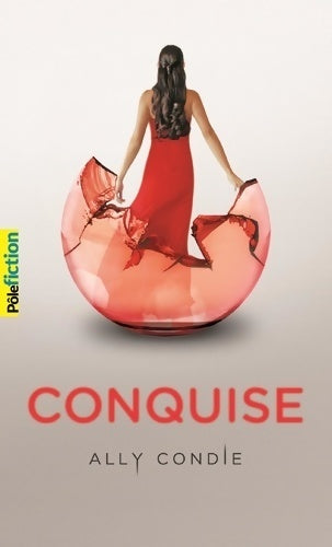 Conquise - Ally Condie - Livre