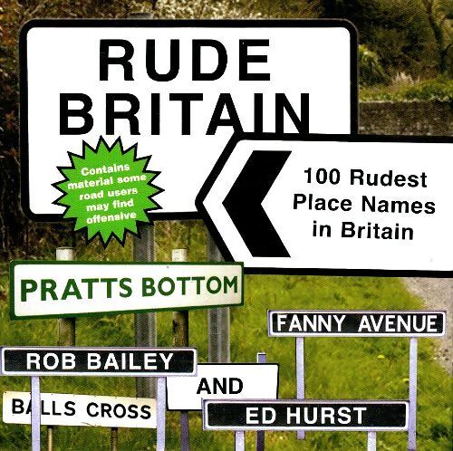 Rude Britain : 100 rudest names in Britain - Ed Hurst - Livre