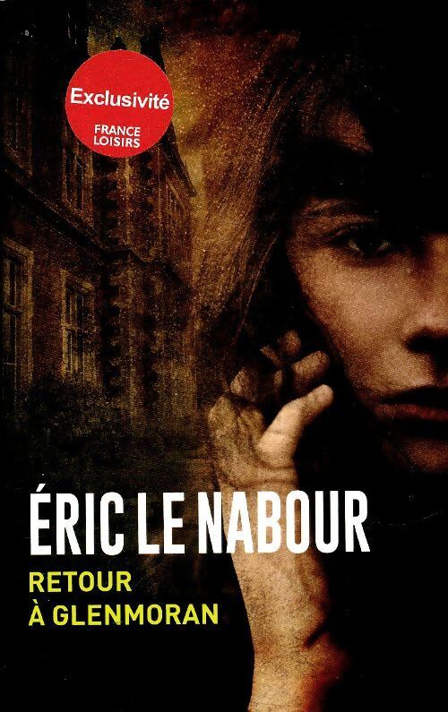 Retour à Glenmoran - Eric Le Nabour - Livre