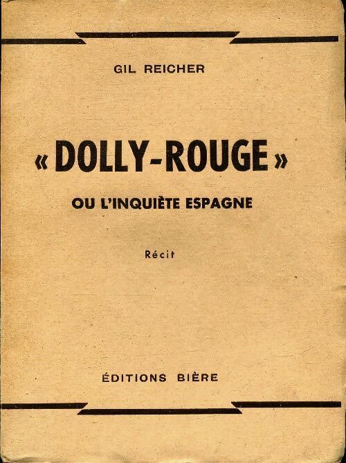 Dolly-rouge ou l'inquiète Espagne - Gil Reicher - Livre