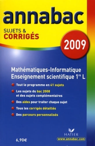Mathématiques-informatique enseignement scientifique 1ère L sujets et corrigés 2009 - Richard Bréhéret - Livre