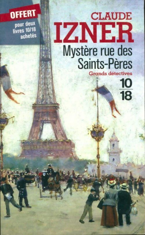 Mystère rue des Saints-Pères - Claude Izner - Livre