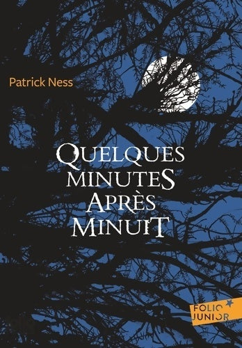 Quelques minutes après minuit - Patrick Ness - Livre