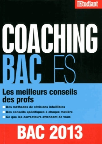 Coaching Bac ES les meilleurs conseils des profs - Collectif - Livre