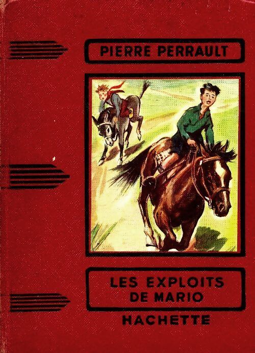 Les exploits de Mario - Pierre Perrault - Livre