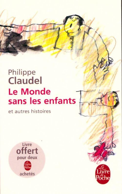 Le monde sans les enfants et autres histoires - Philippe Claudel - Livre