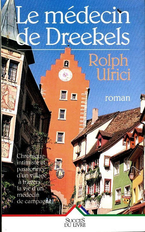 Le médecin de Dreekels - Rolf Ulrici - Livre