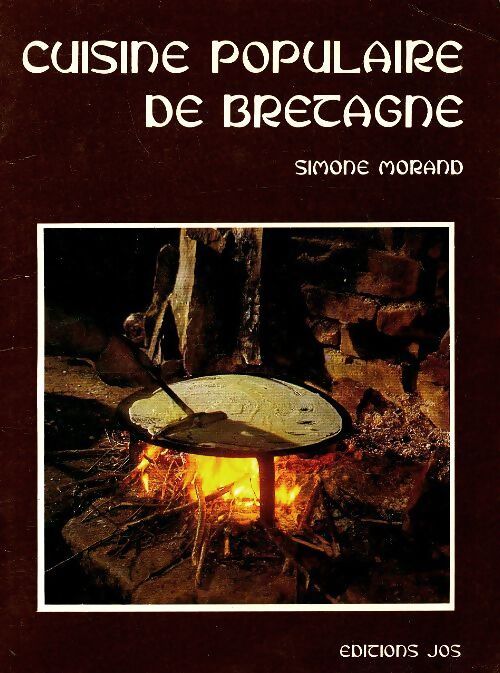 Cuisine populaire de Bretagne - Simone Morand - Livre