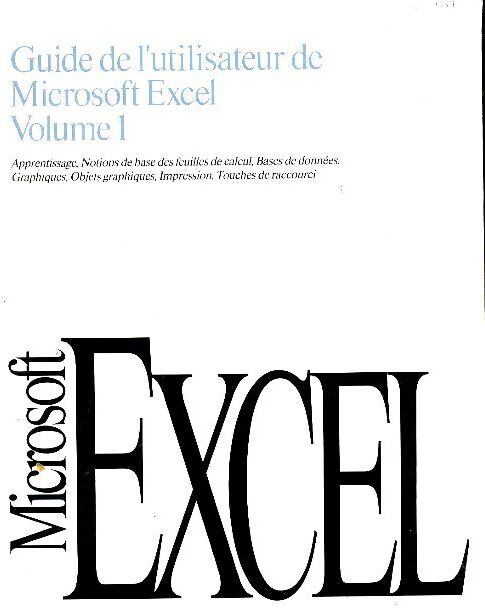 Guide de l'utilisateur de Microsoft Excel Tome I - Collectif - Livre