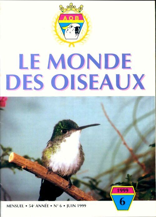 Le monde des oiseaux n°6 54e année - Collectif - Livre