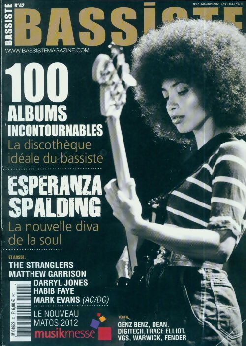 Bassiste n°42 : 100 albums incontournables / Esperanza Spalding - Collectif - Livre
