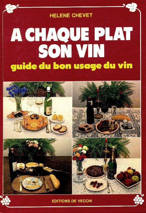 A chaque plat son vin - Hélène Chevet - Livre