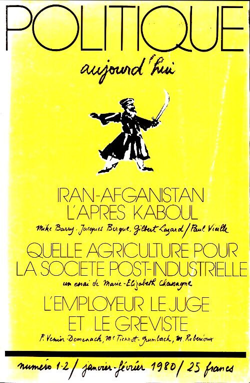 Politique aujourd'hui n°1-2 1980 : Iran-Afghanistan l'après Kaboul / Quelle agriculture - Collectif - Livre