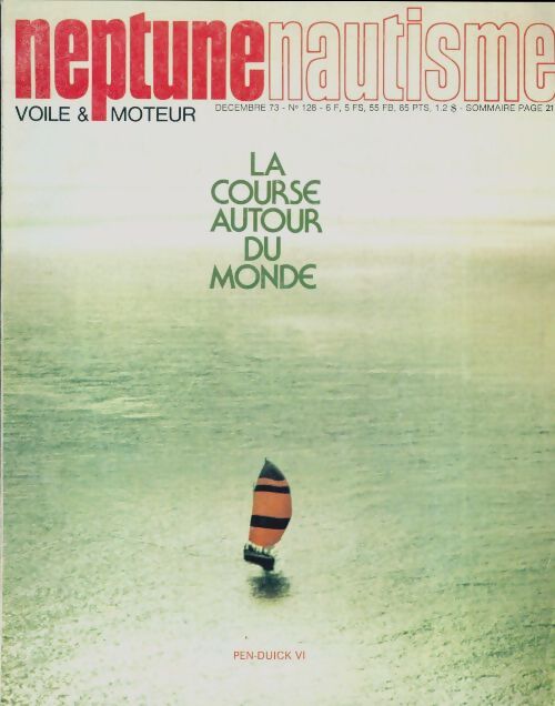 Neptune nautisme n°128 : La course autour du monde - Collectif - Livre