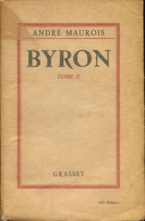 Byron Tome II - André Maurois - Livre