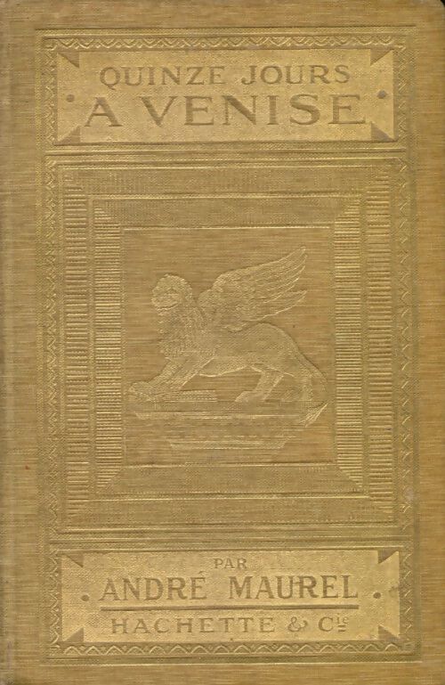 Quinze jours à Venise - André Maurel - Livre