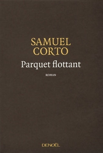 Parquet flottant - Samuel Corto - Livre
