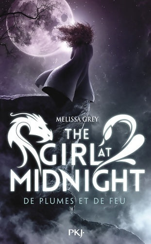 De plumes et de feu Tome I : The girl at midnight - Melissa Grey - Livre