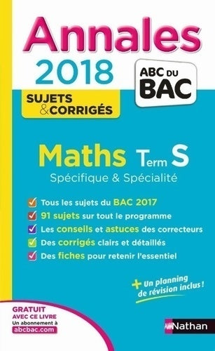 Maths Terminale S spécifique & Spécialité, sujets & corrigés 2018 - Dominique Besnard - Livre