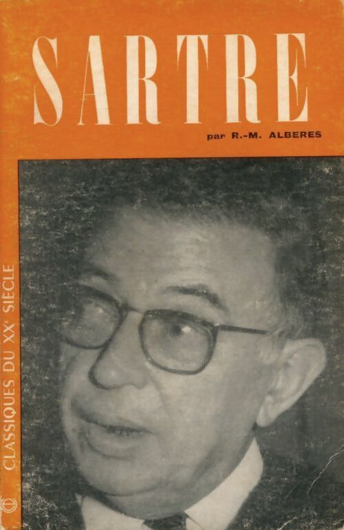 Sartre - R.-M. Albérès - Livre