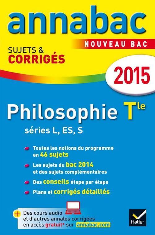 Philosophie Terminales L, ES, S. Sujets & corrigés 2015 - Didier Guimbail - Livre